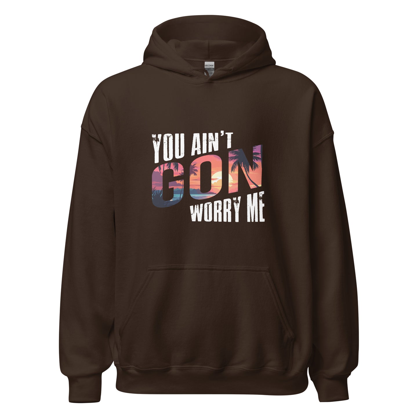 Dark Chocolate You Ain't Gon Worry Me® Sunset Edition Unisex Hoodie featuring warm sunset-inspired artwork on a premium fleece hoodie designed for everyday comfort, confidence, and peace over pressure.