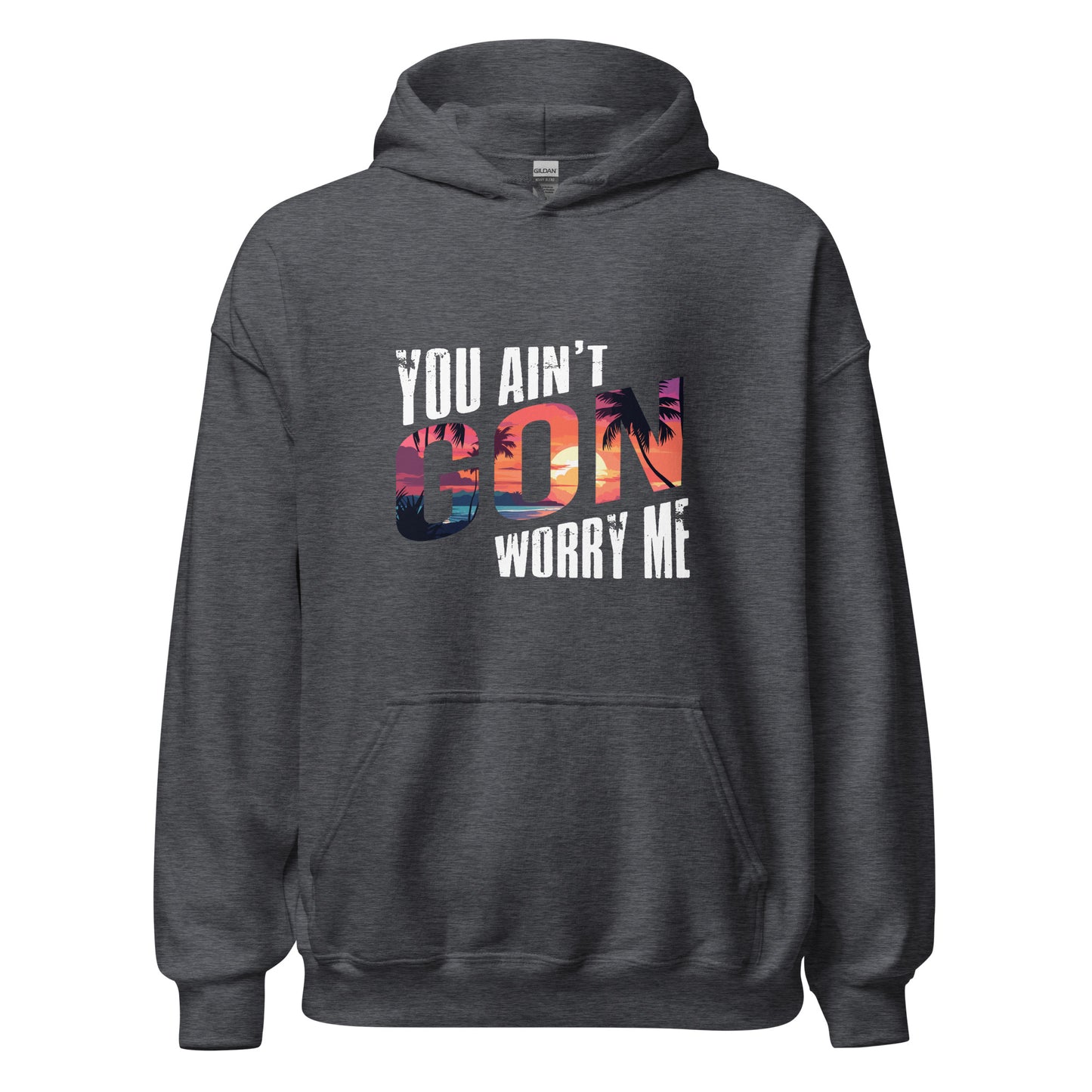 Dark Heather You Ain't Gon Worry Me® Sunset Edition Unisex Hoodie featuring warm sunset-inspired artwork on a premium fleece hoodie designed for everyday comfort, confidence, and peace over pressure.
