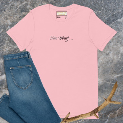 Five Wordz Unisex T-shirt