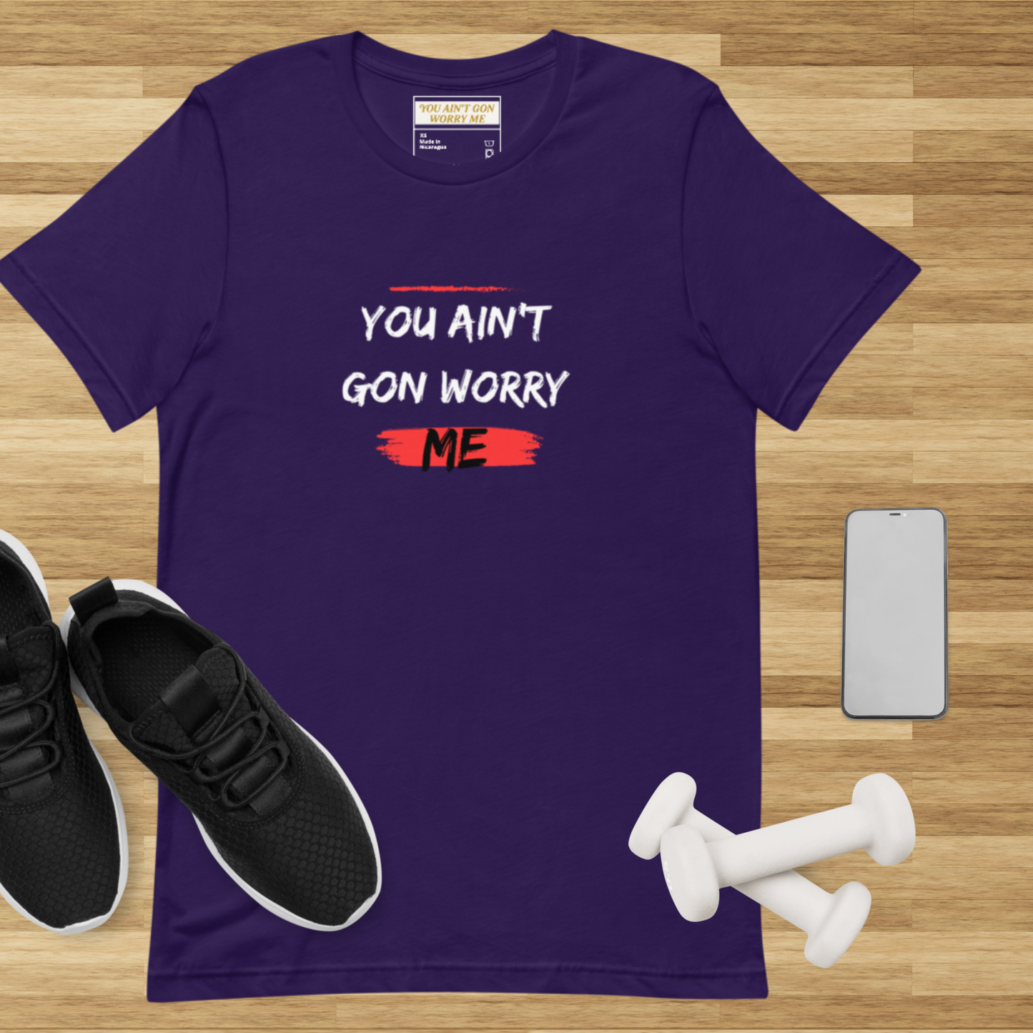 You Ain’t Gon Worry Me Graphic Tee – Unisex T-Shirt