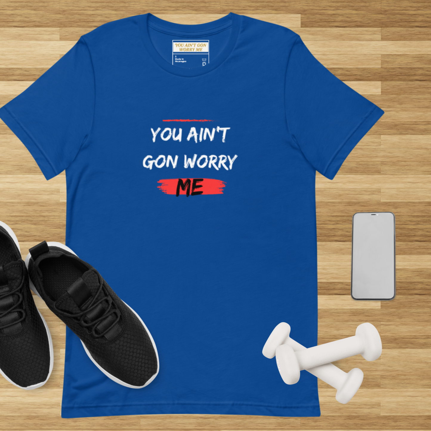 You Ain’t Gon Worry Me Graphic Tee – Unisex T-Shirt