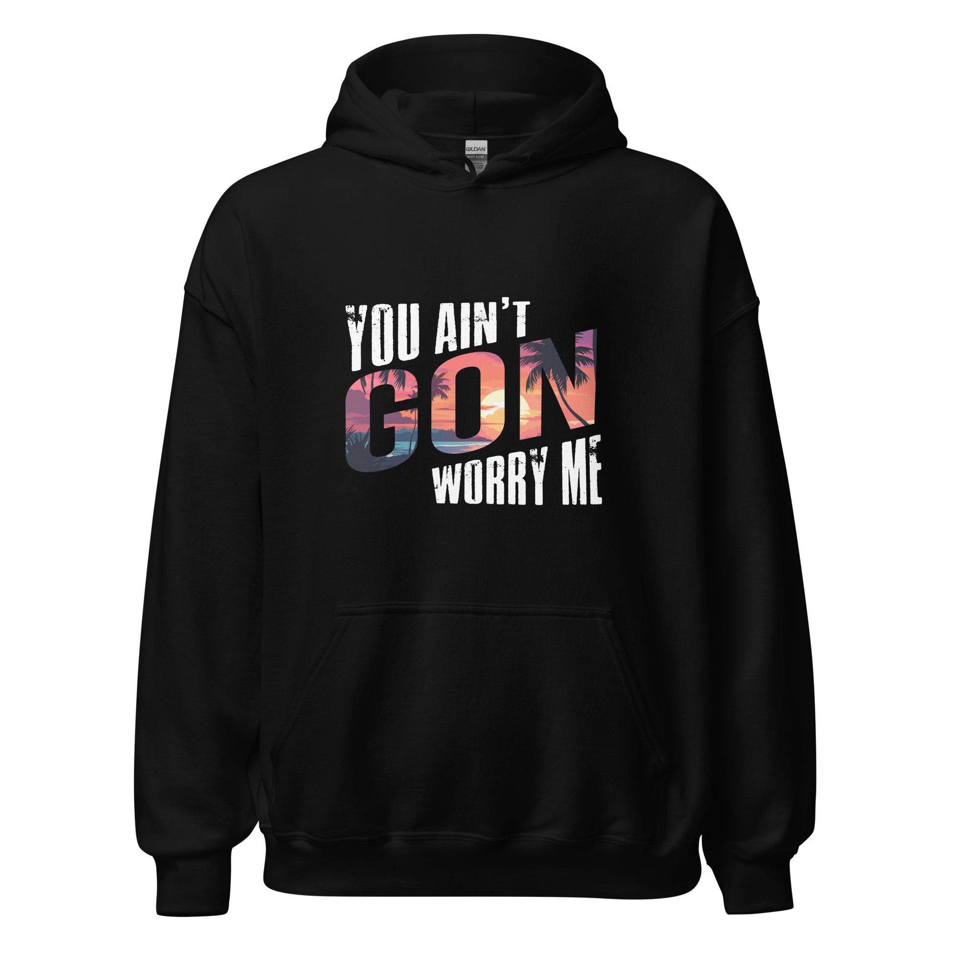 Black You Ain't Gon Worry Me® Sunset Edition Unisex Hoodie featuring warm sunset-inspired artwork on a premium fleece hoodie designed for everyday comfort, confidence, and peace over pressure.